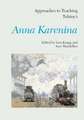 Approaches to Teaching Tolstoy's Anna Karenina