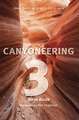 Canyoneering 3: Loop Hikes in Utah’s Escalante