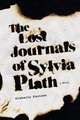 The Lost Journals of Sylvia Plath: A Novel