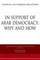 In Support of Arab Democracy: Report of an Independent Task Force