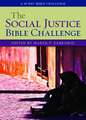 The Social Justice Bible Challenge: A 40 Day Bible Challenge