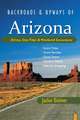 Backroads & Byways of Arizona – Drives, Day Trips & Weekend Excursions