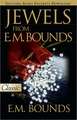 Jewels from E.M. Bounds