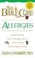 The Bible Cure for Allergies: Ancient Truths, Natural Remedies and the Latest Findings for Your Health Today