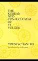 The Korean Neo-Confucianism of Yi Yulgok