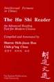 A Hu Shi Reader: An Advanced Reading Text for Modern Chinese