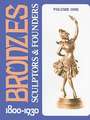 Bronzes: Sculptors & Founders, 1800-1930