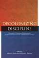 Decolonizing Discipline