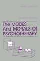 The Modes And Morals Of Psychotherapy