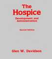 The Hospice: Development and Administration