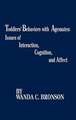 Toddlers' Behaviors with Agemates: Issues of Interaction, Cognition, and Affect