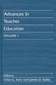 Advances in Teacher Education, Volume 1