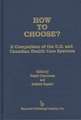 How to Choose?: A Comparison of the U.S. and Canadian Health Care Systems