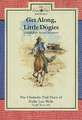 Get Along, Little Dogies: The Chisholm Trail Diary of Hallie Lou Wells