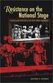 Resistance on the National Stage: Theater and Politics in Late New Order Indonesia