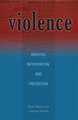 Violence: Analysis, Intervention, and Prevention