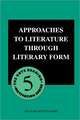 Approaches to Literature through Literary Form