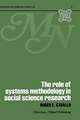 The Role of Systems Methodology in Social Science Research