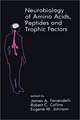 Neurobiology of Amino Acids, Peptides and Trophic Factors