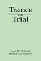 Trance on Trial