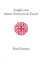 Insights Into Islamic Esoterism and Taoism