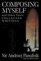 Composing Myself – A New Edition – Collected Writings, Volume One