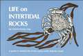 Life on Intertidal Rocks: A Guide to the Marine Life of the Rocky North Atlantic Coast