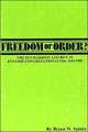 Freedom or Order?: The Eucharistic Liturgy in English Congregationalism 1645-1980