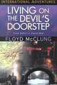 Living on the Devil's Doorstep: International Adventures