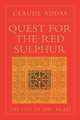 Quest for the Red Sulphur