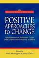 Positive Approaches to Change