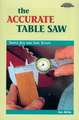Accurate Table Saw: Simple Jigs & Safe Setups