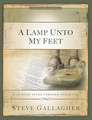 A Lamp Unto My Feet: A 12-Week Study Through Psalm 119