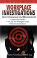 Workplace Investigations: Discrimination and Harassment