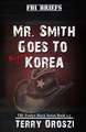 Mr. Smith Goes To North Korea