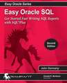 Easy Oracle SQL: Get Started Fast Writing SQL Reports with SQL*Plus