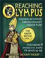 Reaching Olympus: Teaching Mythology Through Reader's Theater Plays, the Greek Myths Volume I