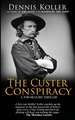 The Custer Conspiracy