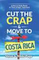 Cut the Crap & Move To Costa Rica