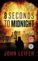 8 Seconds to Midnight