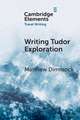 Writing Tudor Exploration: Richard Eden and West Africa