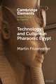 Technology and Culture in Pharaonic Egypt: Actor Network Theory and the Archaeology of Things and People