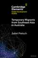 Temporary Migrants from Southeast Asia in Australia: Lost Opportunities