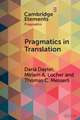 Pragmatics in Translation: Mediality, Participation and Relational Work