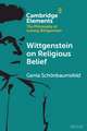 Wittgenstein on Religious Belief