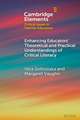 Enhancing Educators' Theoretical and Practical Understandings of Critical Literacy