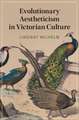 Evolutionary Aestheticism in Victorian Culture