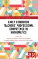 Early Childhood Teachers‘ Professional Competence in Mathematics