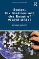 States, Civilisations and the Reset of World Order