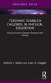 Teaching Disabled Children in Physical Education: (Dis)connections between Research and Practice